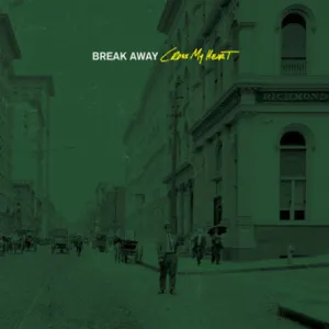 Break Away "Cross My Heart"